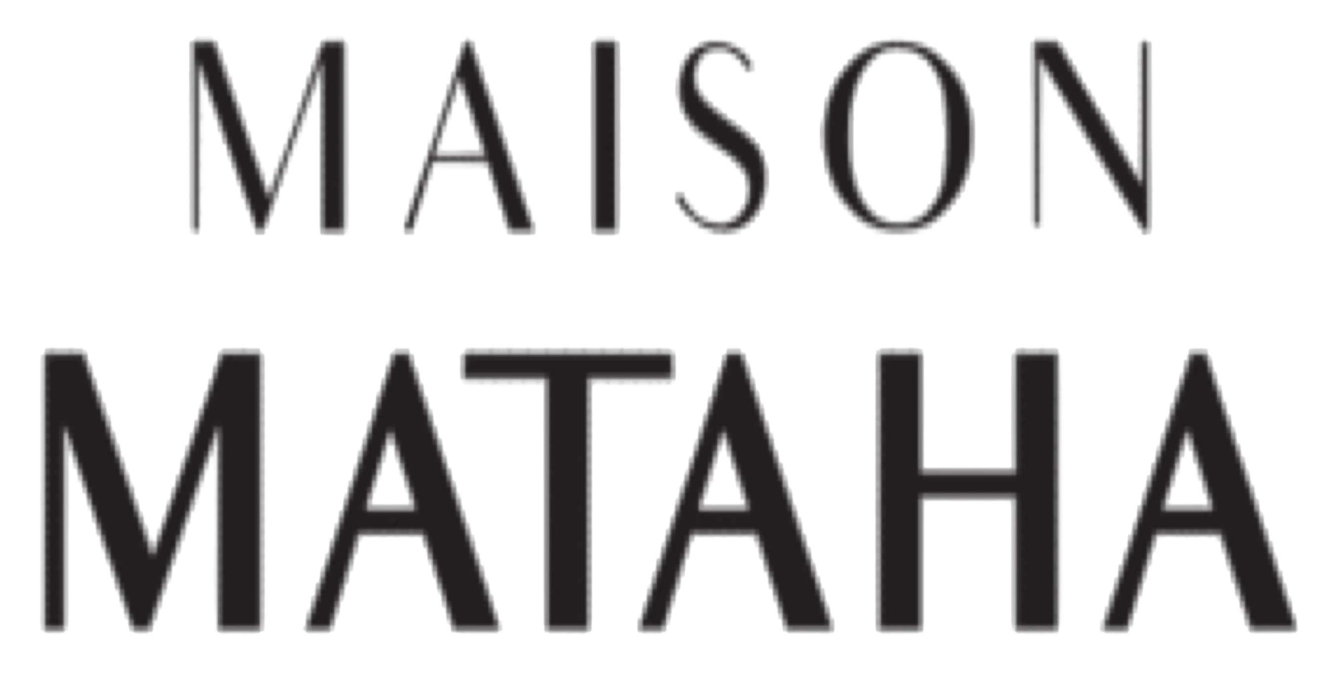 Maison Mataha